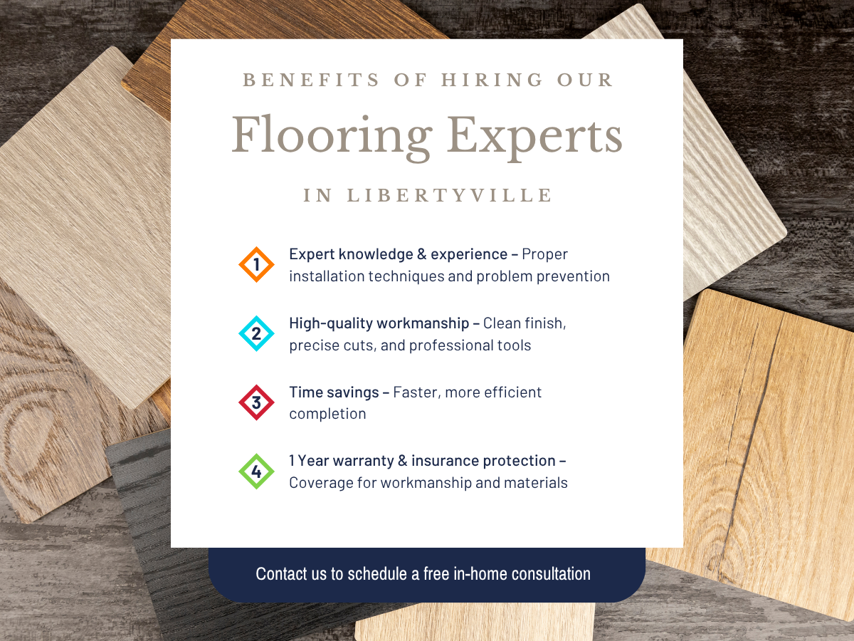 Benefits of our Libertyville flooring experts